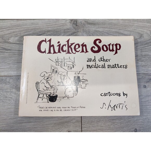 Chicken Soup and Other Medical Matters by Sidney Harris-1979 - Picture 1 of 5